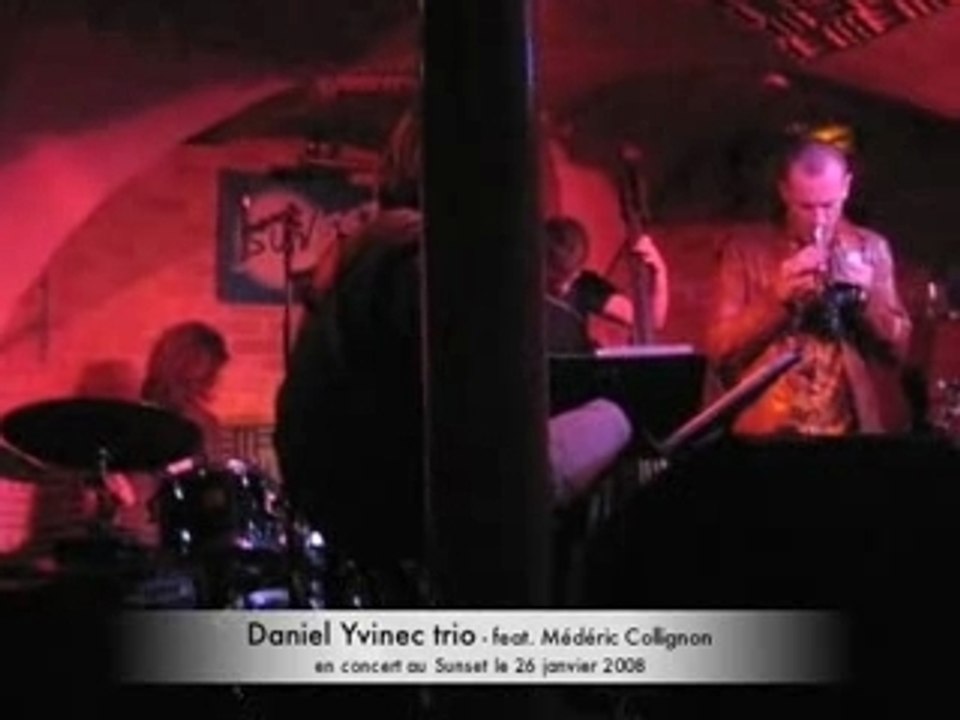 Daniel Yvinec trio + Mederic Collignon