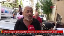 İZMİR İki aydır parkta yatan 8 kişilik aile, yerleştirildikleri evde yeni bir yaşama başladı