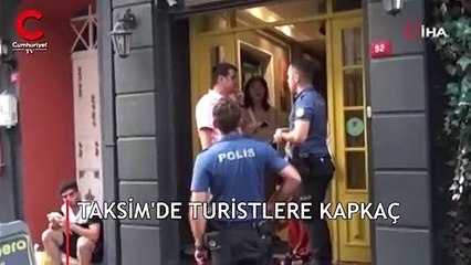 Taksim'de turistlere kapkaç şoku