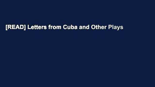 [READ] Letters from Cuba and Other Plays