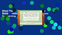 [Doc] The Dialectical Behavior Therapy Skills Workbook: Practical DBT Exercises for Learning