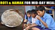 School serves roti and salt to children for 'nutritious' mid-day meal