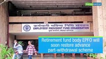 EPFO approved changes in Employees' Pension Scheme to restore commutation of pension