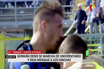 Así se despidió German Denis de hinchas de Universitario