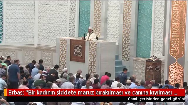 Erbaş: Bir kadının şiddete maruz bırakılması ve canına kıyılması en büyük zulümdür