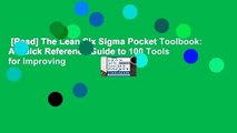 [Read] The Lean Six Sigma Pocket Toolbook: A Quick Reference Guide to 100 Tools for Improving