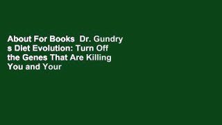 About For Books  Dr. Gundry s Diet Evolution: Turn Off the Genes That Are Killing You and Your