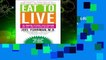 [Read] Eat to Live: The Amazing Nutrient-Rich Program for Fast and Sustained Weight Loss  For