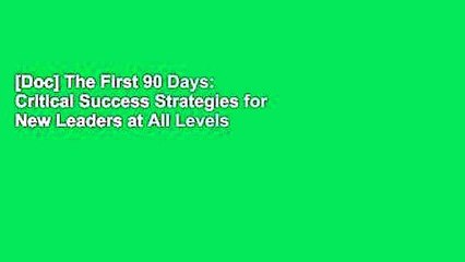 [Doc] The First 90 Days: Critical Success Strategies for New Leaders at All Levels