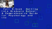 Full E-book  Getting Into Graduate School: A Comprehensive Guide for Psychology and the