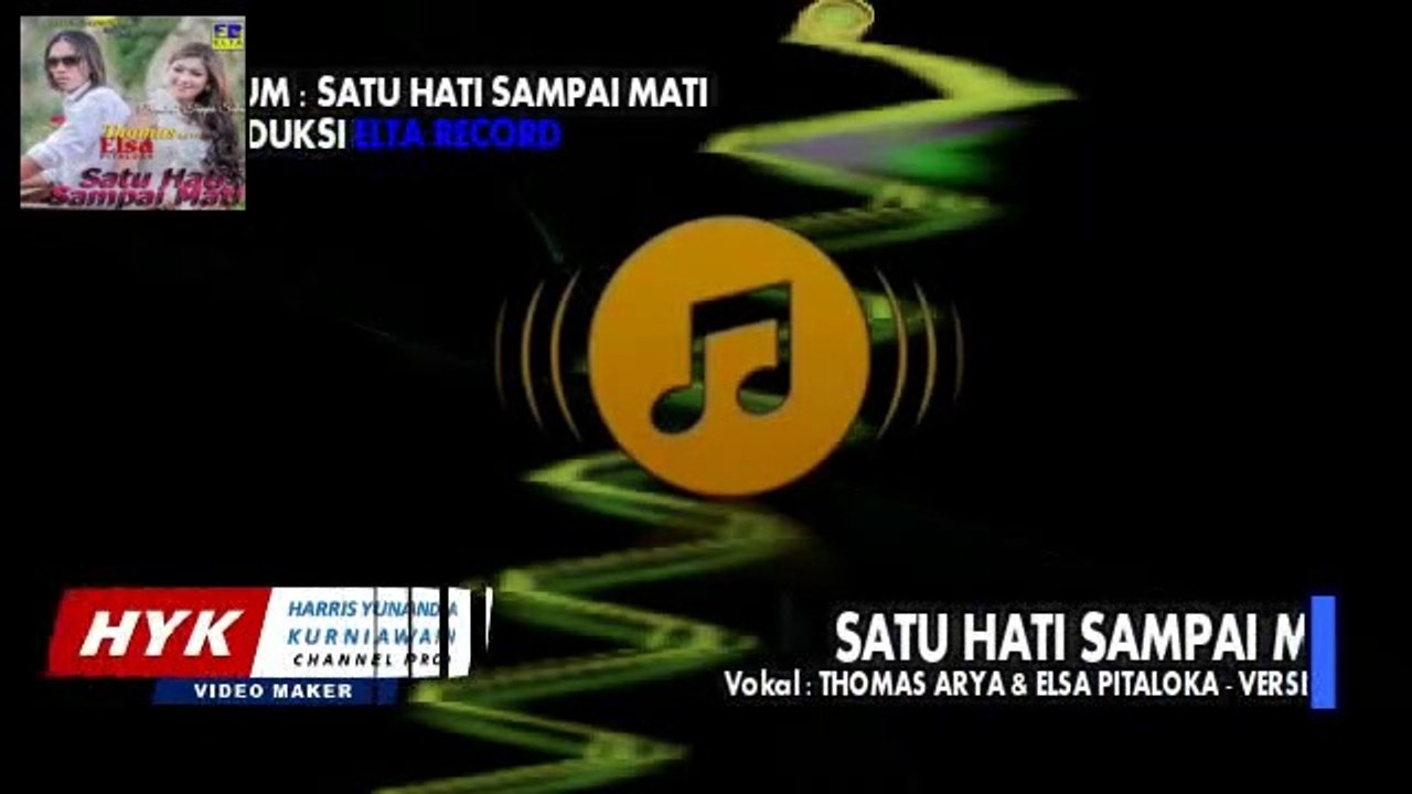 Thomas Arya & Elsa Pitaloka [Versi Remix 1] - Satu Hati Sampai Mati (Official Music Video)