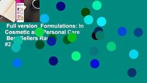 Full version  Formulations: In Cosmetic and Personal Care  Best Sellers Rank : #2