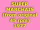 "SUPER MARCHAIS" 1977