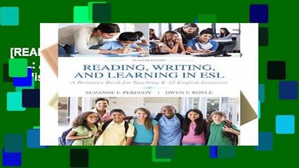 [READ] Reading, Writing and Learning in ESL: A Resource Book for Teaching K-12 English Learners
