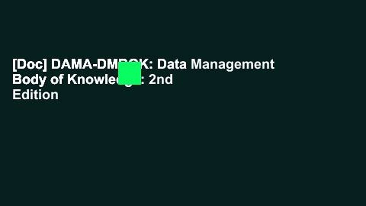 [Doc] DAMA-DMBOK: Data Management Body of Knowledge: 2nd Edition