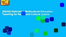 [READ] Rethinking Multicultural Education: Teaching for Racial and Cultural Justice