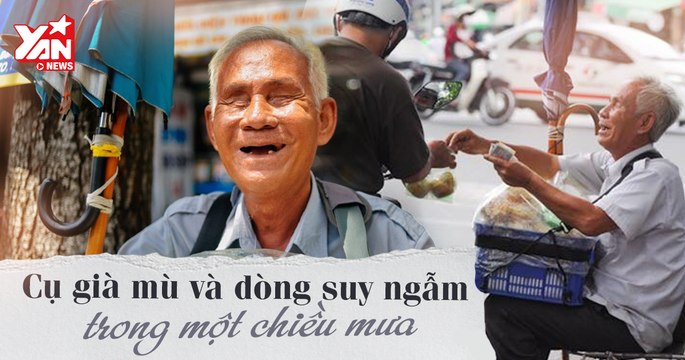 Cố gắng có bao giờ là đủ? - Bài học quý giá từ ông cụ mù bán bánh bông lan hơn 20 năm ở Sài Gòn