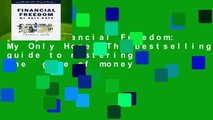 [Doc] Financial Freedom: My Only Hope: The bestselling guide to mastering the  game of money