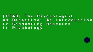 [READ] The Psychologist as Detective: An Introduction to Conducting Research in Psychology