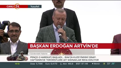 Başkan Erdoğan, Artvin'de konuşma yapıyor