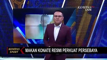 Makan Konote Resmi Bergabung dengan Persebaya,Targetkan Juara!