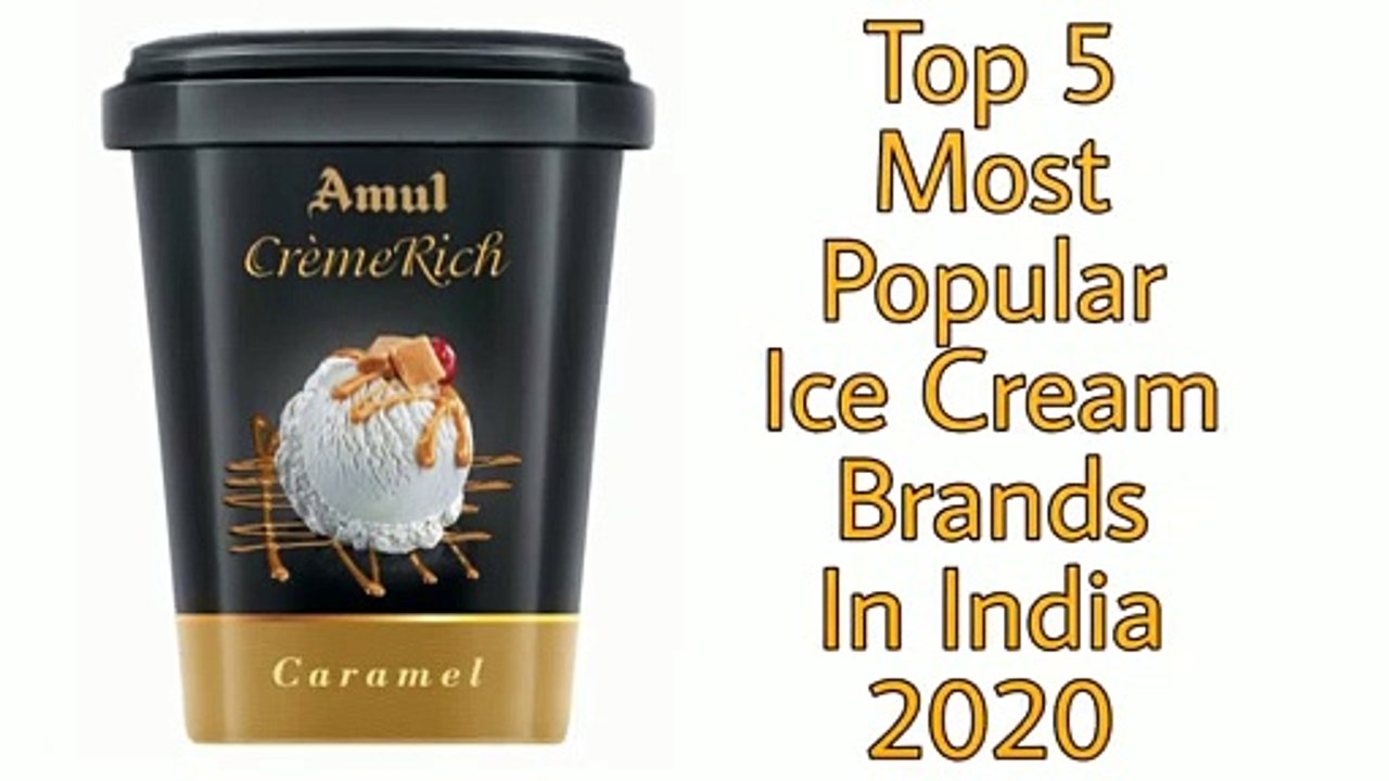 Top 5 Most Popular Ice Cream Brands In India 2020
