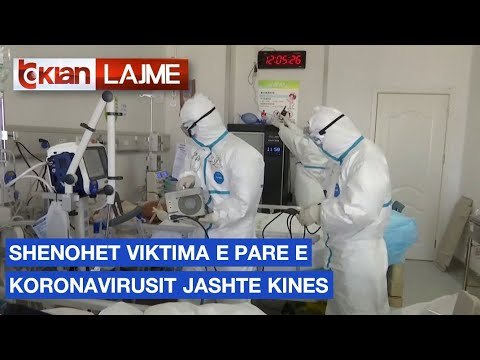 Shenohet viktima e pare e koronavirusit jashte Kines