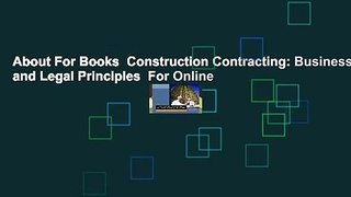 About For Books  Construction Contracting: Business and Legal Principles  For Online
