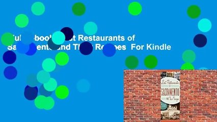 Full E-book  Lost Restaurants of Sacramento and Their Recipes  For Kindle