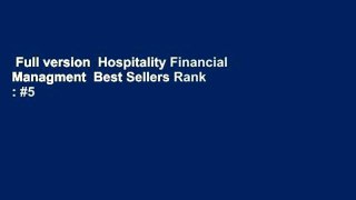 Full version  Hospitality Financial Managment  Best Sellers Rank : #5