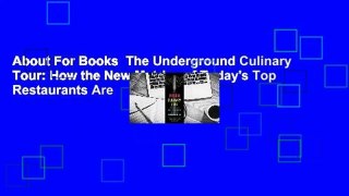 About For Books  The Underground Culinary Tour: How the New Metrics of Today's Top Restaurants Are