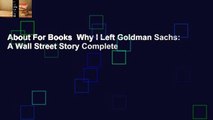 About For Books  Why I Left Goldman Sachs: A Wall Street Story Complete