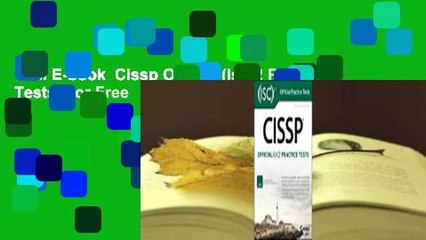 Full E-book  Cissp Official (Isc)2 Practice Tests  For Free