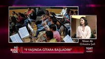 Orkestra Şefi Nisan Ak - Aslıgül Atasagun Çebi ile Dün Bugün Yarın - 2 Şubat 2020