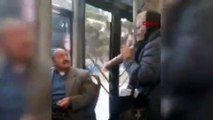 Otobüste iki yaşlı yolcu birbirine girdi