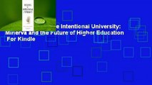 [Read] Building the Intentional University: Minerva and the Future of Higher Education  For Kindle
