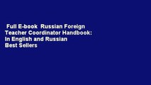 Full E-book  Russian Foreign Teacher Coordinator Handbook: In English and Russian  Best Sellers