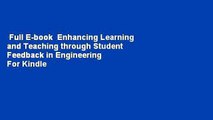 Full E-book  Enhancing Learning and Teaching through Student Feedback in Engineering  For Kindle