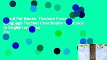 About For Books  Thailand Foreign Language Teacher Coordinator Handbook: In English and Thai  For