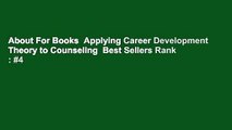 About For Books  Applying Career Development Theory to Counseling  Best Sellers Rank : #4