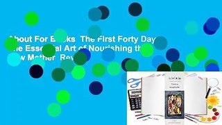 About For Books  The First Forty Days: The Essential Art of Nourishing the New Mother  Review