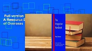 Full version  The Integration Handbook: A Resource Book of Ideas for the Integration of Overseas