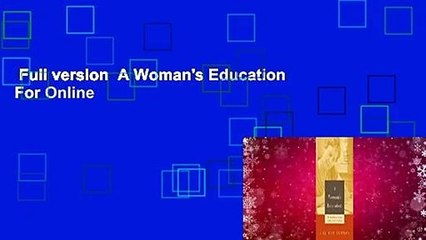 Full version  A Woman's Education  For Online