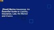 [Read] Marine Insurance: An Essential Guide to Liability, Insurance, Law, the Market and Claims
