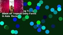 Full version  Rearing Young Stock on Tropical Dairy Farms in Asia  Review