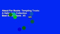 About For Books  Tempting Treats: A Halloween Collection  Best Sellers Rank : #5