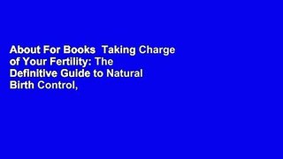 About For Books  Taking Charge of Your Fertility: The Definitive Guide to Natural Birth Control,