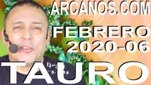 TAURO ENERO 2020 ARCANOS.COM - Horóscopo 2 al 8 de febrero de 2020 - Semana 06