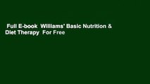 Full E-book  Williams' Basic Nutrition & Diet Therapy  For Free