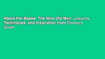 About For Books  The Nine Old Men: Lessons, Techniques, and Inspiration from Disney's Great